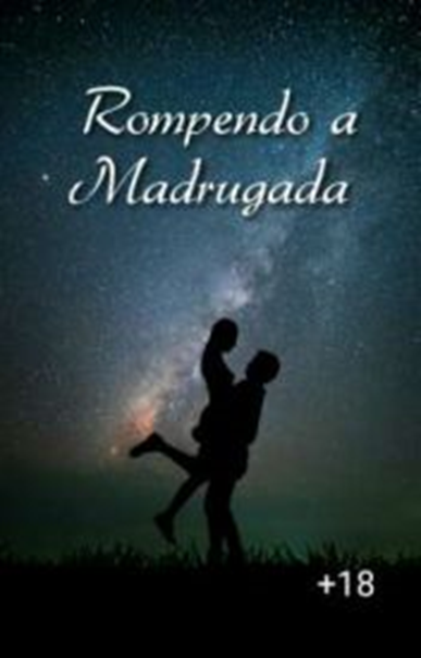 Rompendo a Madrugada